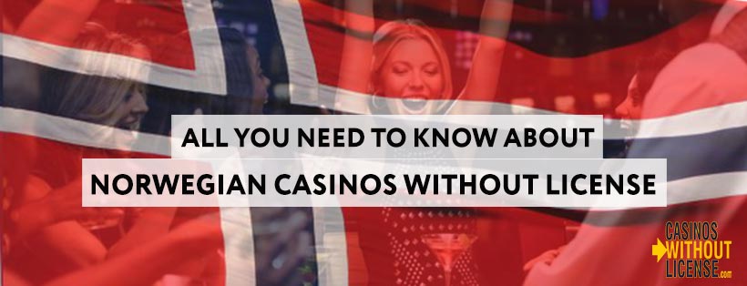 Norwegian-casinos-without-license