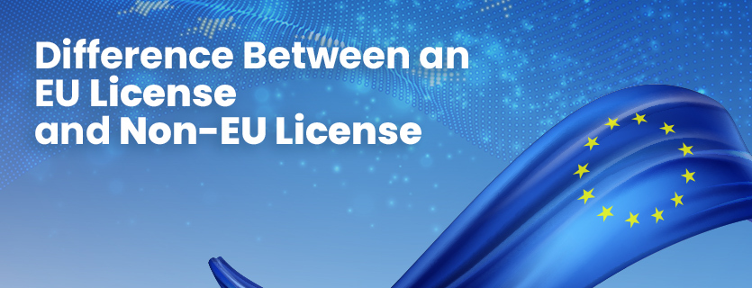 Difference Between an EU License and Non EU License