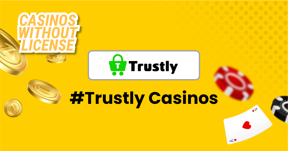 Trustly casino