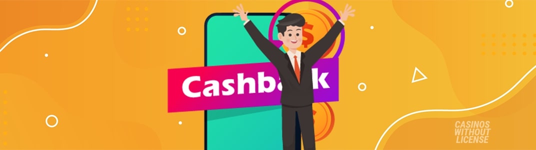 Cashback at casino without license