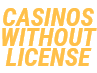 Casinos ohne Lizenz |  Komplette Liste & Guide 2021 🥇